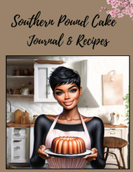 Southern Pound Cakes Journal & Recipes