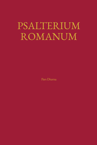 Psalterium Romanum: Pars Diurna (Latin Edition)