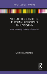 Visual Thought in Russian Religious Philosophy: Pavel Florensky's
