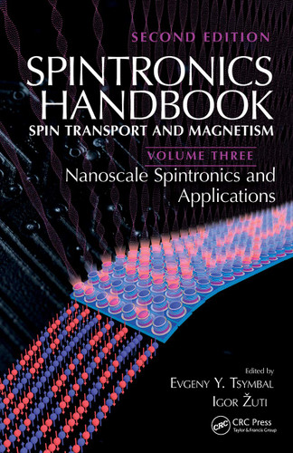 Spintronics Handbook:Spin Transport and Magnetism: Volume Three: