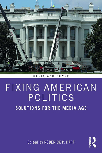 Fixing American Politics (Media and Power)
