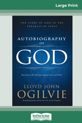 Autobiography of God: The Story of God in the Parables of Jesus