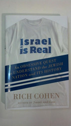 Israel is Real: An Obssessive Quest to Understand the Jewish Nation