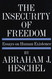 The Insecurity of Freedom: Essays on Human Existence