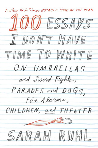 100 Essays I Don't Have Time to Write: On Umbrellas and Sword Fights