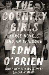 The Country Girls: Three Novels and an Epilogue: