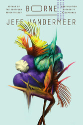 Borne: A Novel