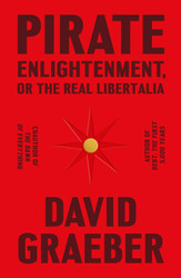 Pirate Enlightenment or the Real Libertalia