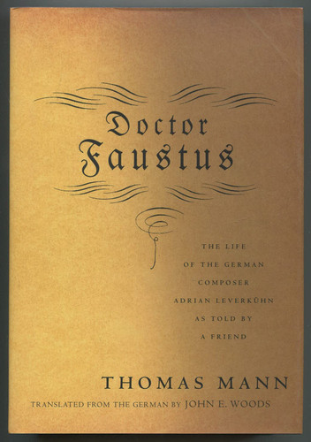 Doctor Faustus: The Life of the German Composer Adrian Leverkuhn As