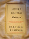 Living a Life That Matters: Resolving the Conflict between Conscience