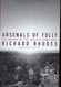 Arsenals of Folly: The Making of the Nuclear Arms Race