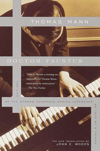 Doctor Faustus: The Life of the German Composer Adrian Leverkuhn As