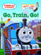 Go Train Go! (Thomas & Friends)