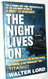 The Night Lives On: The Untold Stories & Secrets Behind the Sinking