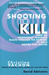 Shooting to Kill: How an Independent Producer Blasts Through the
