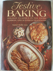 Festive Baking: Holiday Classics in the Swiss German and Austrian