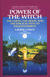 Power of the Witch: The Earth the Moon and the Magical Path to