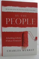By the People: Rebuilding Liberty Without Permission