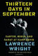 Thirteen Days in September: Carter Begin and Sadat at Camp David