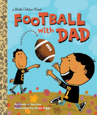 Football With Dad: A Book for Dads and Kids