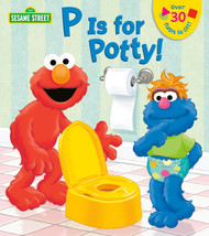 P is for Potty! (Sesame Street) Lift-the-Flap Book