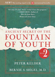 Ancient Secret of the Fountain of Youth Book 2: A companion to the