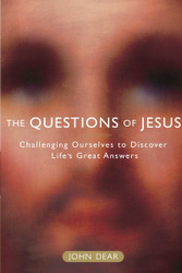 The Questions of Jesus: Challenging Ourselves to Discover Life's