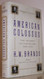 American Colossus: The Triumph of Capitalism 1865-1900