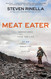 Meat Eater: Adventures from the Life of an American Hunter