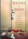 Heads in Beds: A Reckless Memoir of Hotels Hustles and So-Called