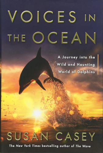 Voices in the Ocean: A Journey into the Wild and Haunting World of