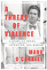 A Thread of Violence: A Story of Truth Invention and Murder