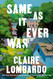 Same As It Ever Was: A Novel