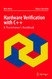 Hardware Verification with C++: A Practitioners Handbook