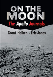 On the Moon: The Apollo Journals (Springer Praxis Books)