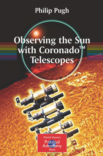 Observing the Sun with Coronado?S= Telescopes