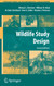 Wildlife Study Design Wildlife Study Design