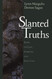 Slanted Truths: Essays on Gaia Symbiosis and Evolution
