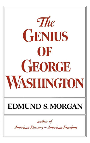 The Genius of George Washington