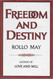 Freedom and Destiny Freedom and Destiny
