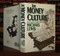 The Money Culture