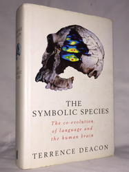 The Symbolic Species: The Co-Evolution of Language and the Brain