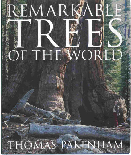 Remarkable Trees of the World