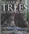 Remarkable Trees of the World