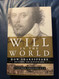 Will in the World: How Shakespeare Became Shakespeare