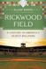 Rickwood Field: A Century in America's Oldest Ballpark