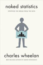 Naked Statistics: Stripping the Dread from the Data