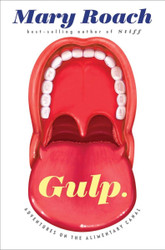 Gulp: Adventures on the Alimentary Canal