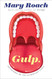 Gulp: Adventures on the Alimentary Canal