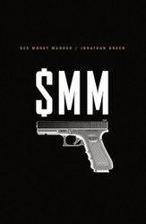 Sex Money Murder: A Story of Crack Blood and Betrayal